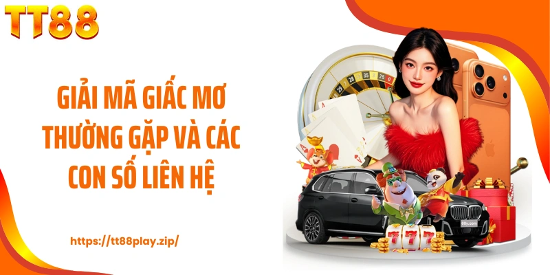 Giải mã giấc mơ thường gặp và các con số liên hệ
